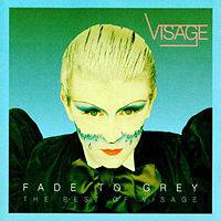 Visage : Fade to Grey - The Singles Collection Visage : Fade to Grey - The Singles Collection